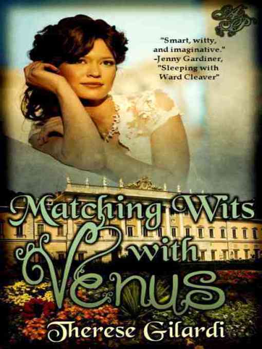 Title details for Matching Wits with Venus by Therese Gilardi - Available